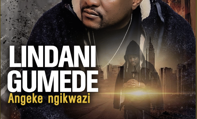Lindani Gumede - Angeke Ngikwazi